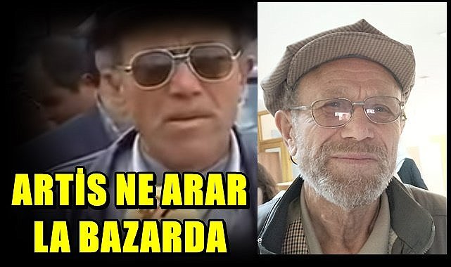 "Artis ne arar la bazarda" sözüyle meşhur olmuştu şimdi görenler tanıyamadı