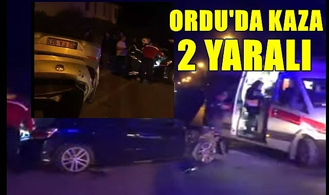 Ordu'da iki otomobil kafa kafaya çarpıştı