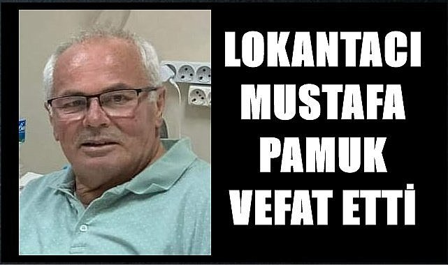 Şelale Lokantası'nın sahibi vefat etti