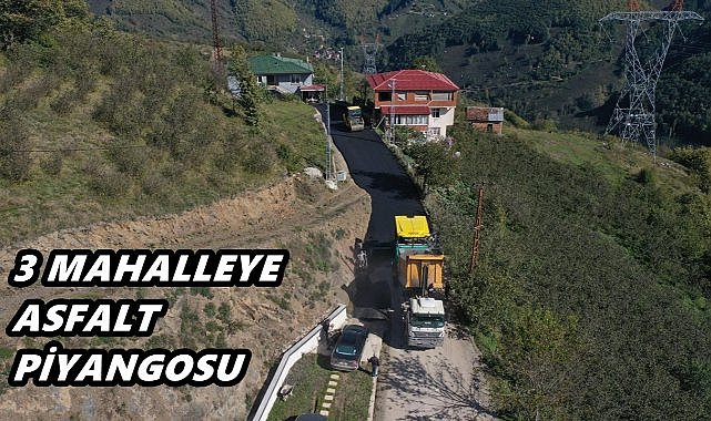 Ordu'da O İlçede 3 mahalleye sıcak asfalt müjdesi