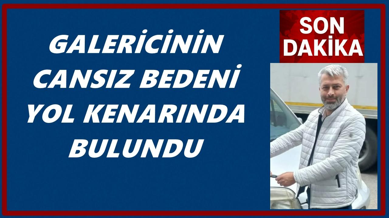Ordu'da Oto Galericinin Cansız Bedeni Bulundu