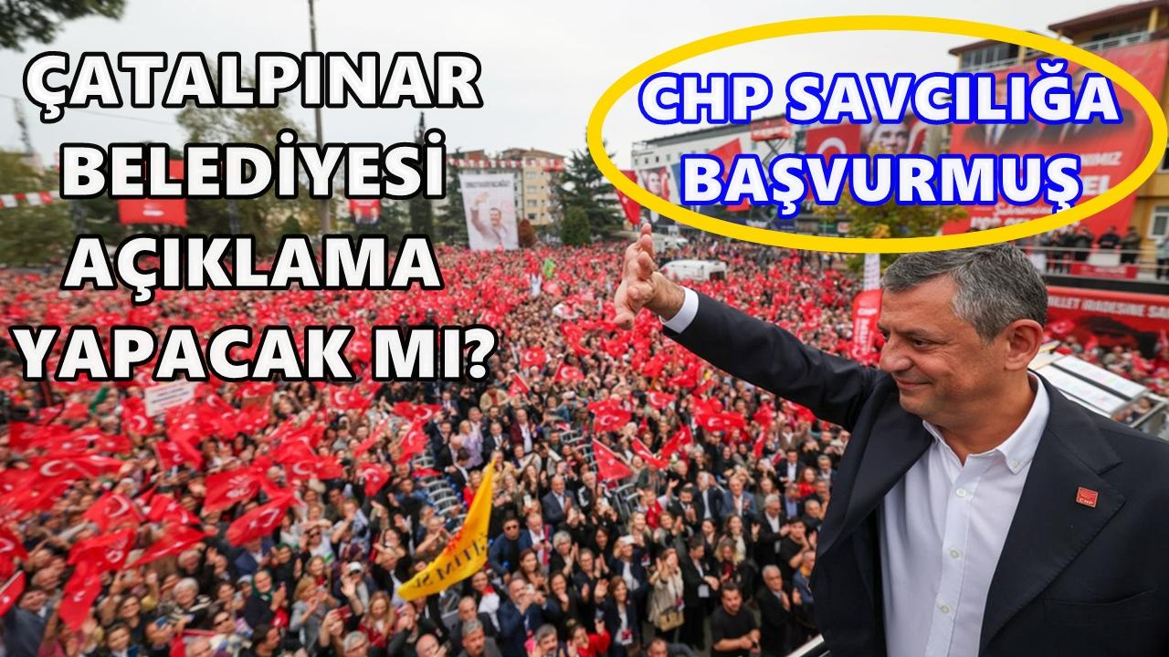 CHP Genel Başkanı Özel'in Çatalpınar İle İlgili İddiaları Savcılığa Taşınmış