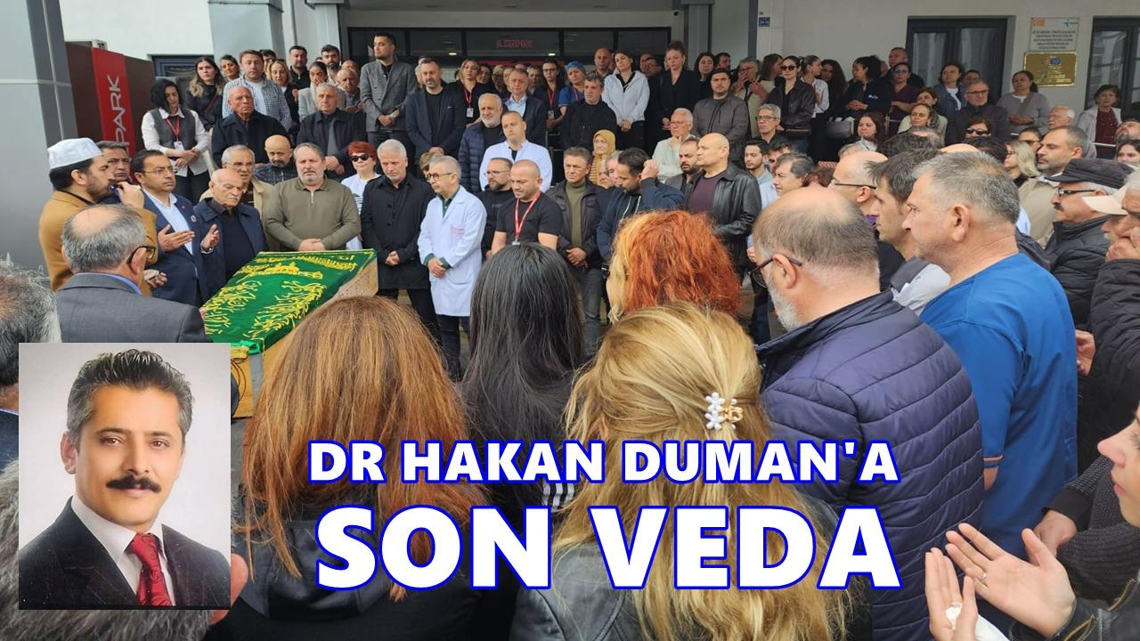 Dr. Hakan Duman Gözyaşlarıyla Uğurlandı