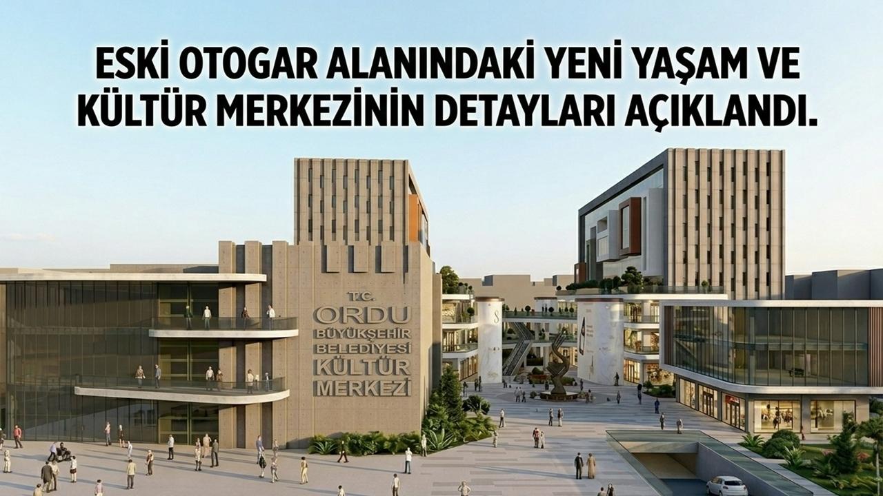 Eski Otogar Alanındaki Kültür Merkezinin Detayları Netleşti
