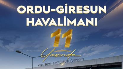 Ordu-Giresun Havalimanı 11 Yaşında: 10 Milyondan Fazla Yolcuya Hizmet Verdi