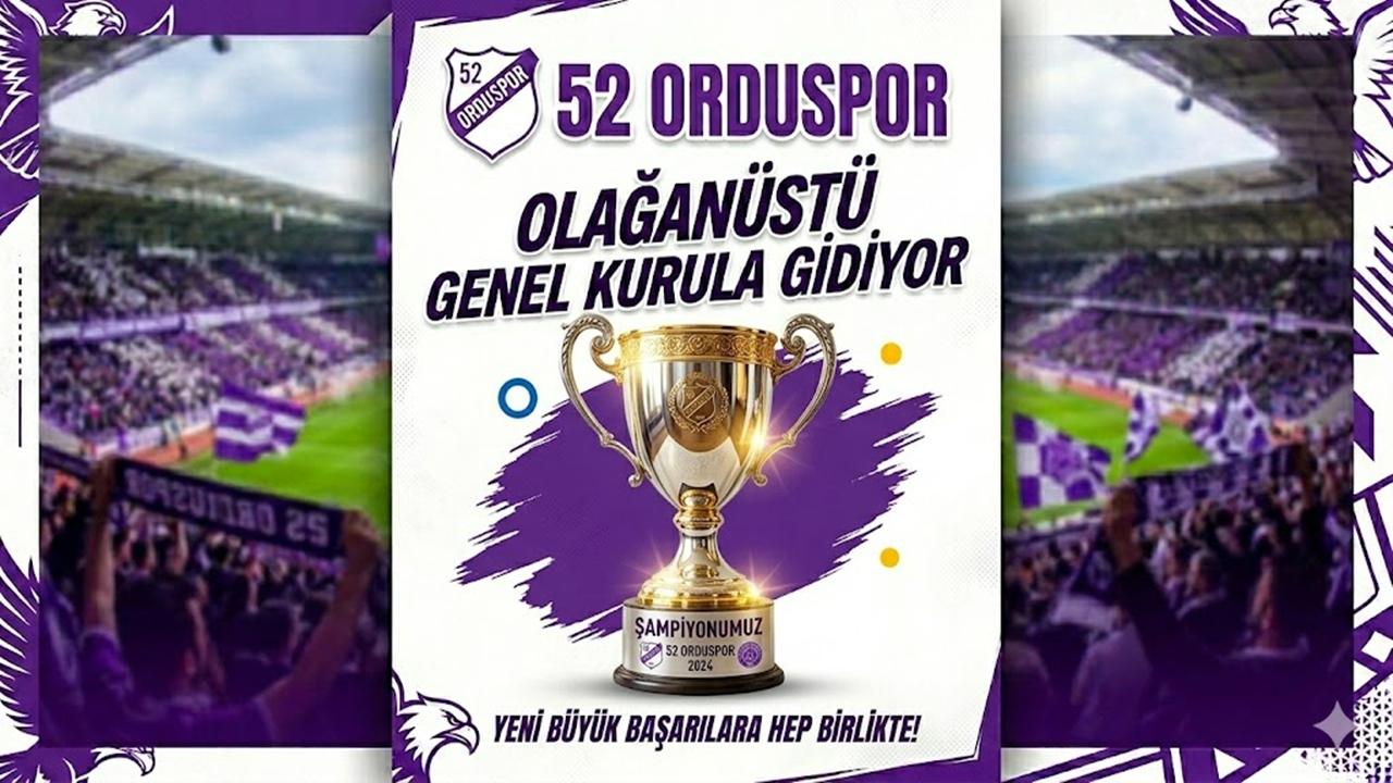 52 Orduspor FK Olağanüstü Genel Kurula Gidiyor
