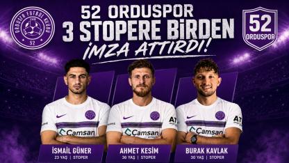 52 Orduspor Savunmayı Güçlendirdi! 3 Stopere Birden İmza