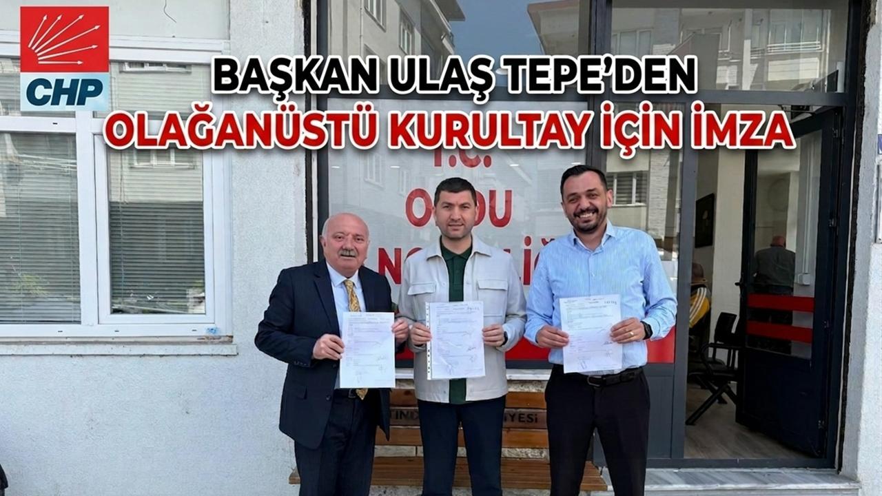 Başkan Ulaş Tepe'den Olağanüstü Kurultay İçin İmza