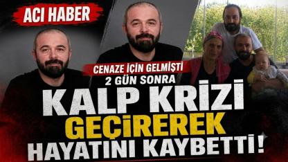 Cenazeye Gelmişti, Bu Kez Kendi Cenazesi Kaldırılacak