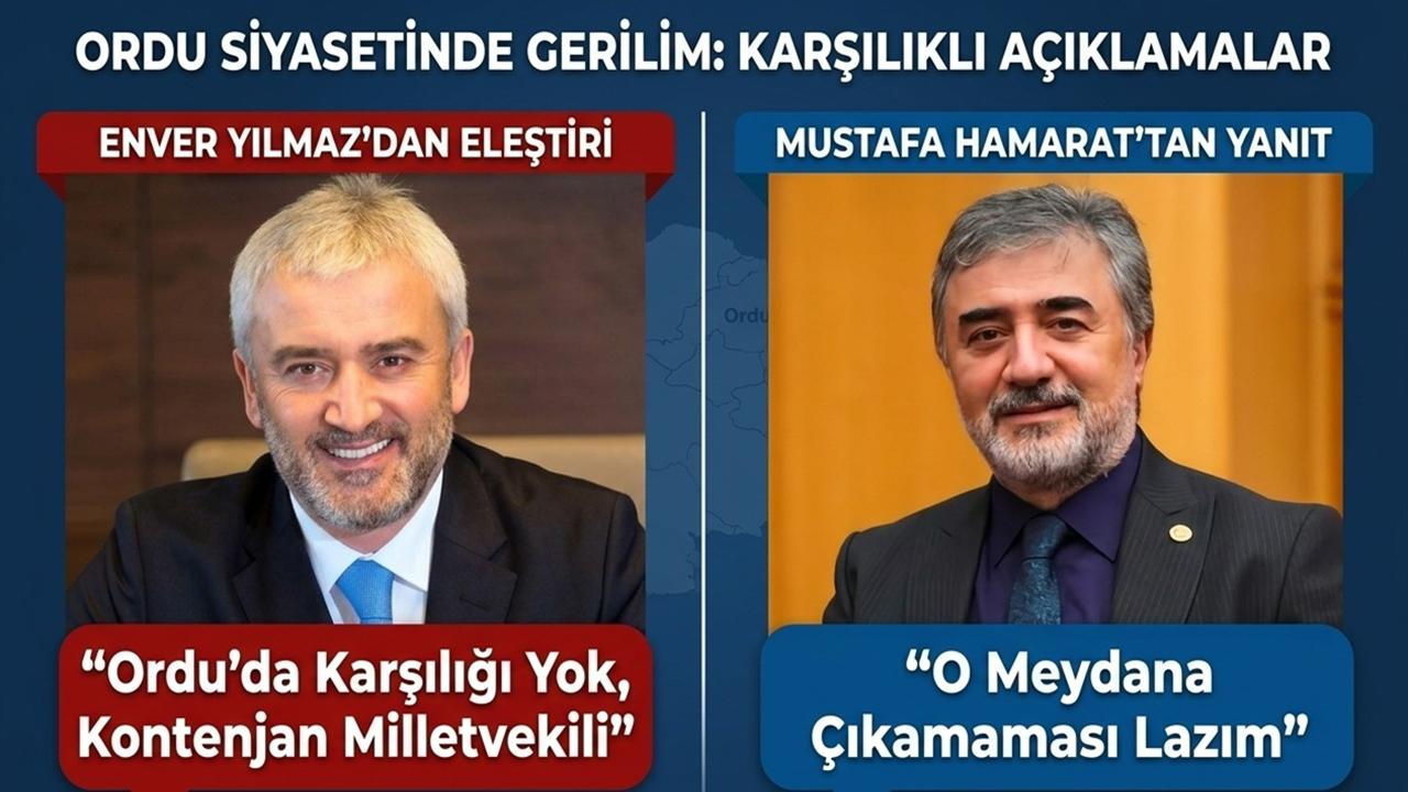 Enver Yılmaz: “Ordu’da Karşılığı Yok”; Hamarat: “Yüzü Olsa M