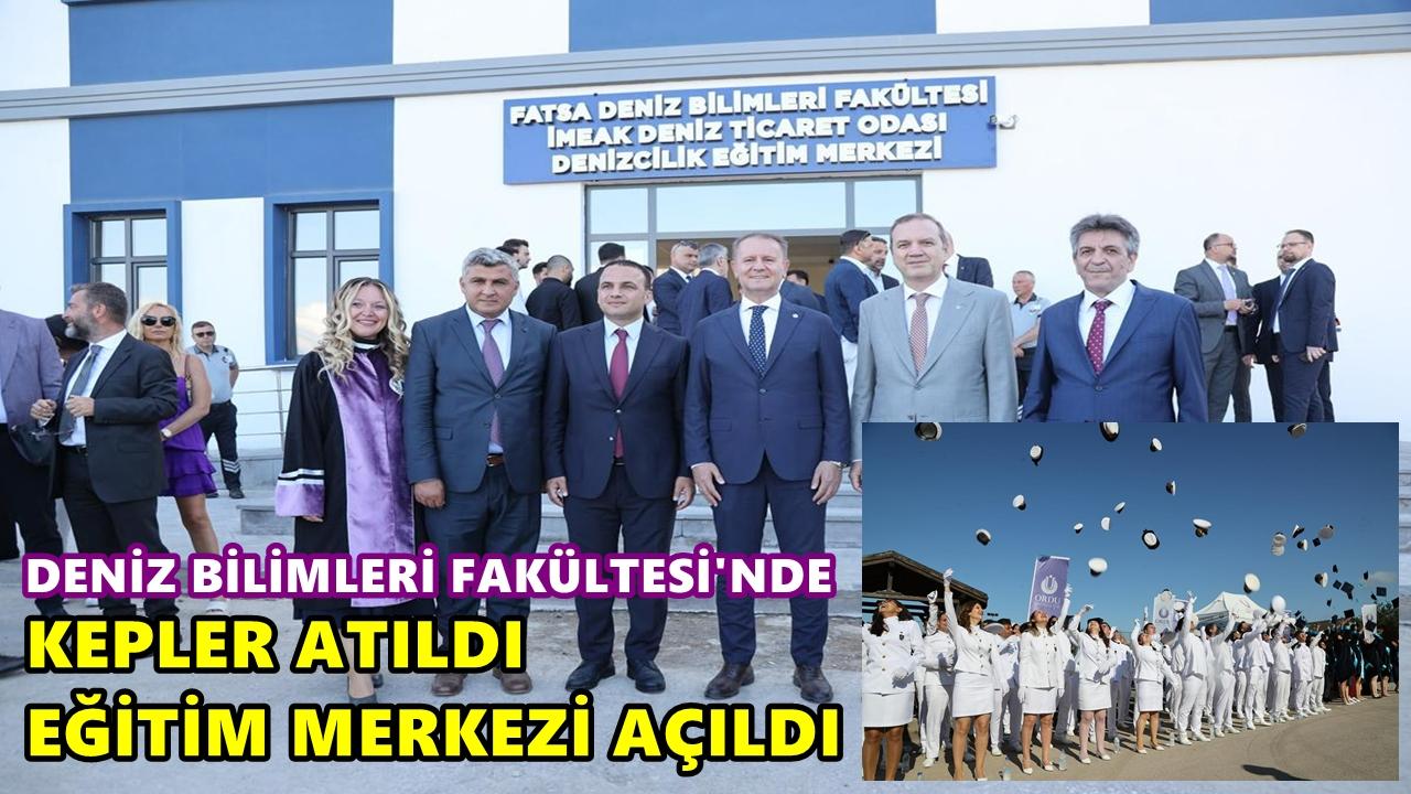 Fatsa Denizcilik Bilimleri Fakültesi’nde Mezuniyet Coşkusu: Denizcilik Eğitim Merkezi Açıldı