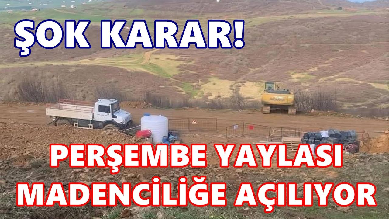 Madenciliğin Önü Açılıyor; Perşembe Yaylası İçin Yürütmeyi Durdurma Kararı Kaldırıldı