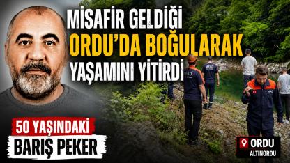 Turnasuyu Irmağı’nda Acı Son: Ordu'ya Misafir Gelen Barış Peker Boğuldu