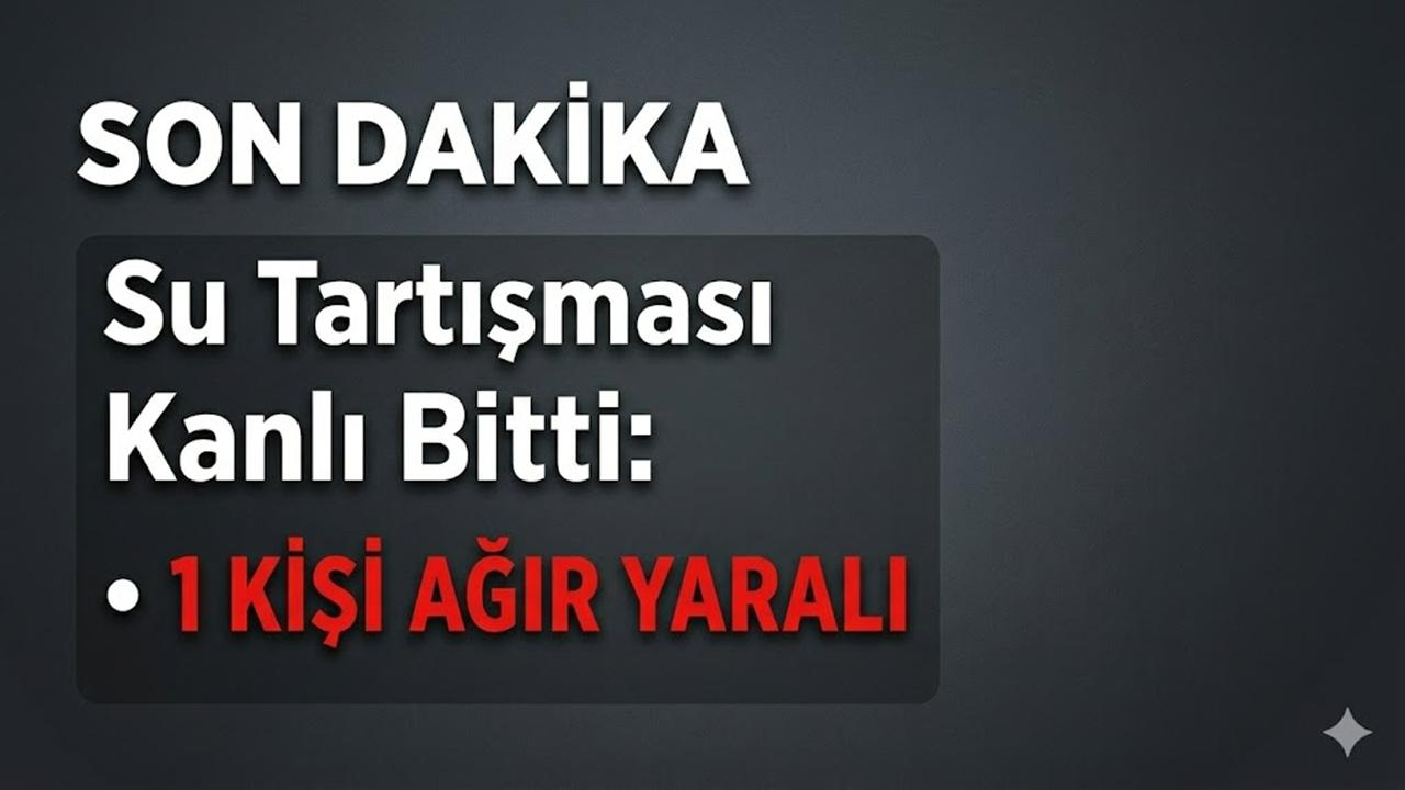 Ulubey’de Su Tartışması Kanlı Bitti: 1 Kişi Ağır Yaralı