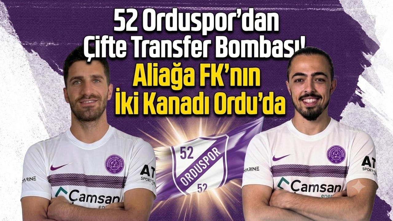 52 Orduspor'dan Çifte Transfer Bombası! Aliağa FK'nın İki Kanadı Suat Kaya ve Harun Kavaklıdere Ordu'da