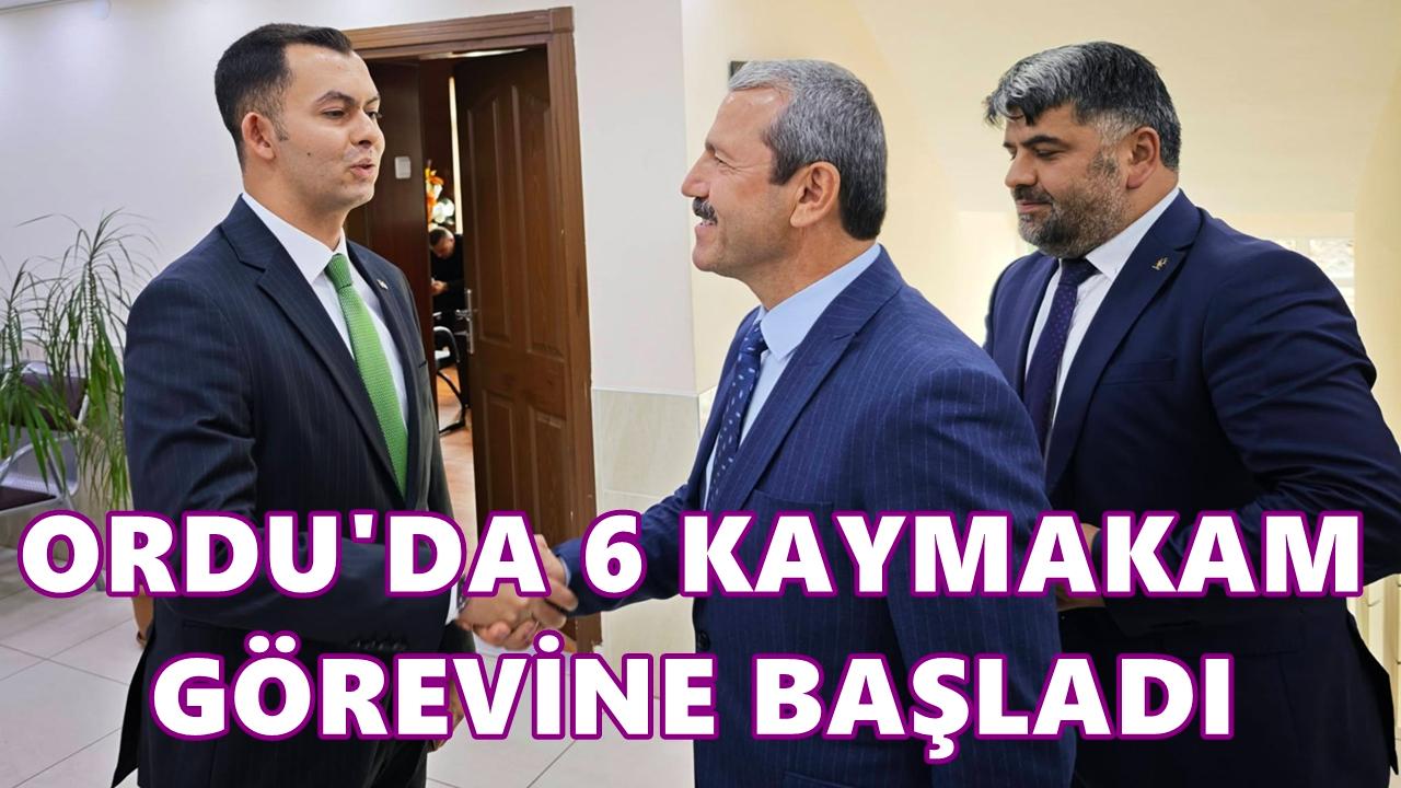 Ordu'da 6 Yeni Kaymakam Görevine Başladı
