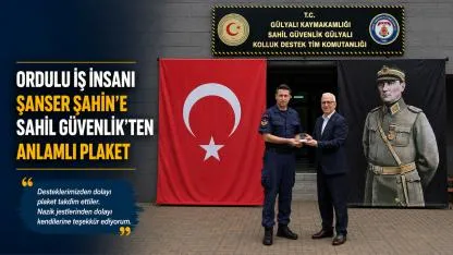 Ordulu İş İnsanı Şanser Şahin'e Sahil Güvenlik'ten Anlamlı Plaket