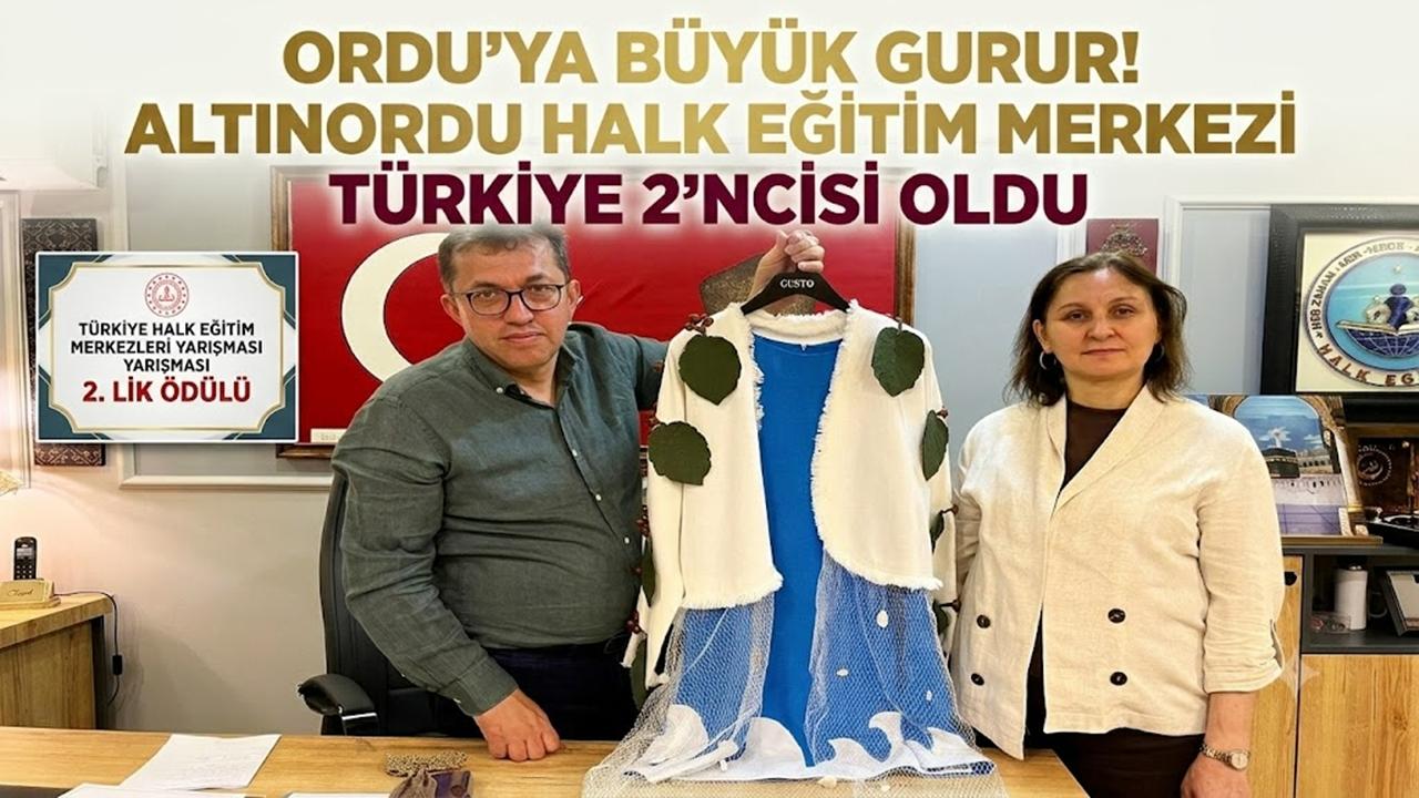 Ordu'ya Büyük Gurur! Altınordu Halk Eğitim Merkezi Türkiye 2'ncisi Oldu